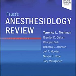 Faust’s Anesthesiology Review 5th Edition by Mayo Foundation for Medical Education